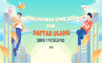 HASIL SELEKSI DAN DAFTAR ULANG SPMB 2025 SMKN 1 PRINGAPUS